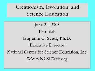 Creationism, Evolution, and Science Education