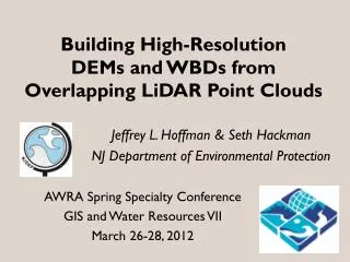 Building High-Resolution DEMs and WBDs from Overlapping LiDAR Point Clouds