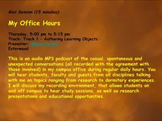 Mini Session (15 minutes) : My Office Hours