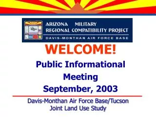 WELCOME! Public Informational Meeting September, 2003