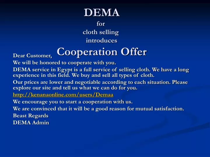 dema for cloth selling introduces cooperation offer