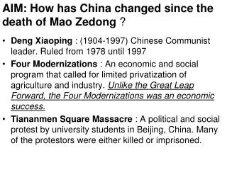 AIM: How has China changed since the death of Mao Zedong ?