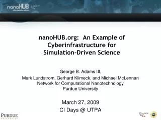 nanoHUB: An Example of Cyberinfrastructure for Simulation-Driven Science