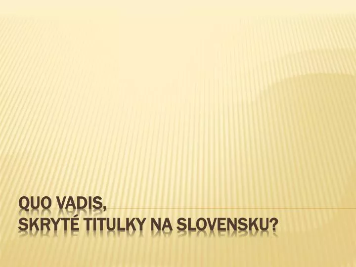 quo vadis skryt titulky na slovensku