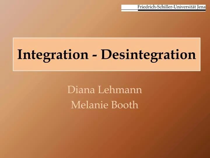 integration desintegration