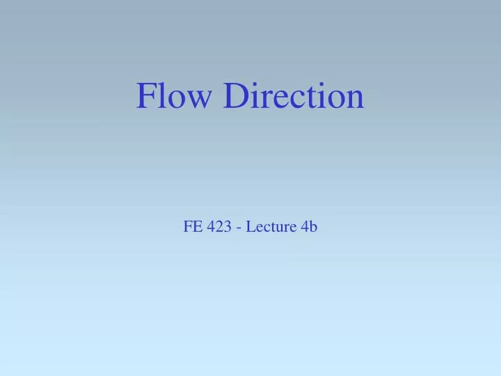 flow direction