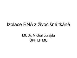 izolace rna z ivo i n tk n