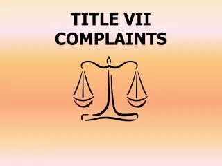 TITLE VII COMPLAINTS