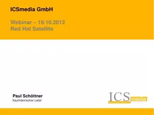 icsmedia gmbh webinar 19 10 2012 red hat satellite