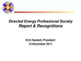 Directed Energy Professional Society Report &amp; Recognitions