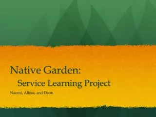 Native Garden: Service Learning Project