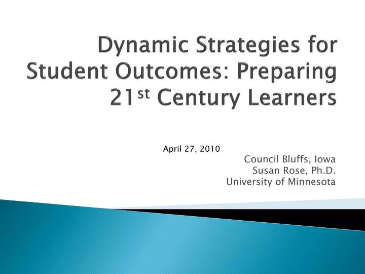 dynamic strategies for student outcomes preparing 21 st century learners