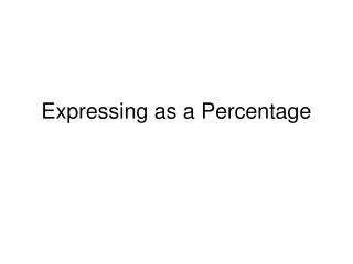 Expressing as a Percentage