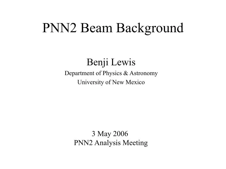 pnn2 beam background