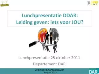 Lunchpresentatie DDAR: L eiding geven: iets voor jou?