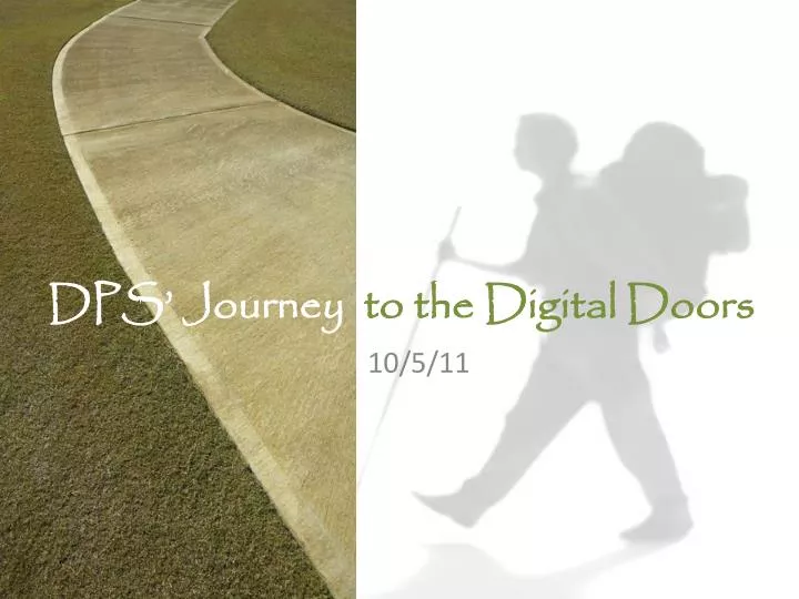 dps journey to the digital doors