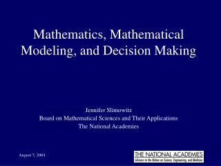 Mathematics, Mathematical Modeling, and Decision Making