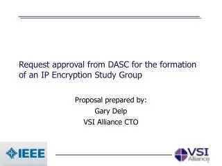 Request approval from DASC for the formation of an IP Encryption Study Group