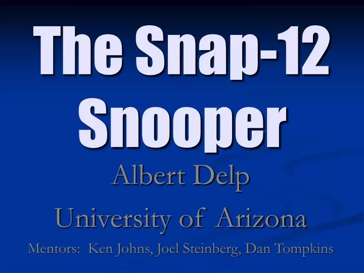 the snap 12 snooper