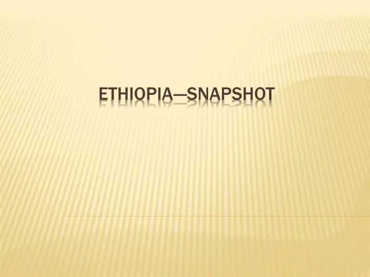 ethiopia snapshot