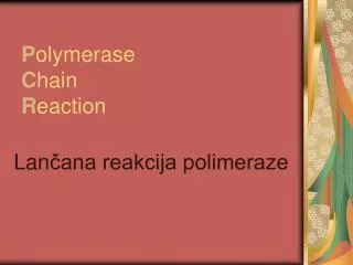 p olymerase c hain r eaction
