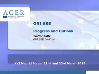 GRI SSE Progress and Outlook