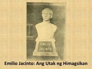 emilio jacinto ang utak ng himagsikan