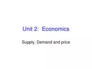 Unit 2: Economics