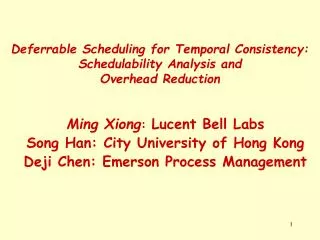 Deferrable Scheduling for Temporal Consistency: Schedulability Analysis and Overhead Reduction