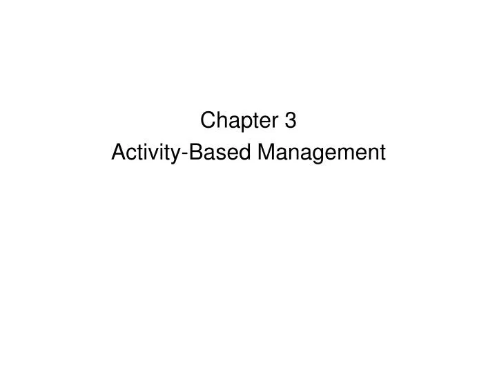 chapter 3 activity based management