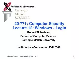 20-771: Computer Security Lecture 12: Windows - Login