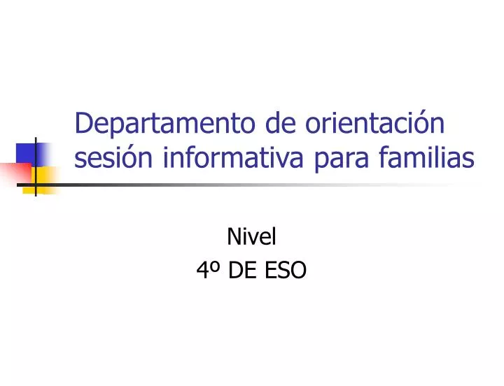 departamento de orientaci n sesi n informativa para familias