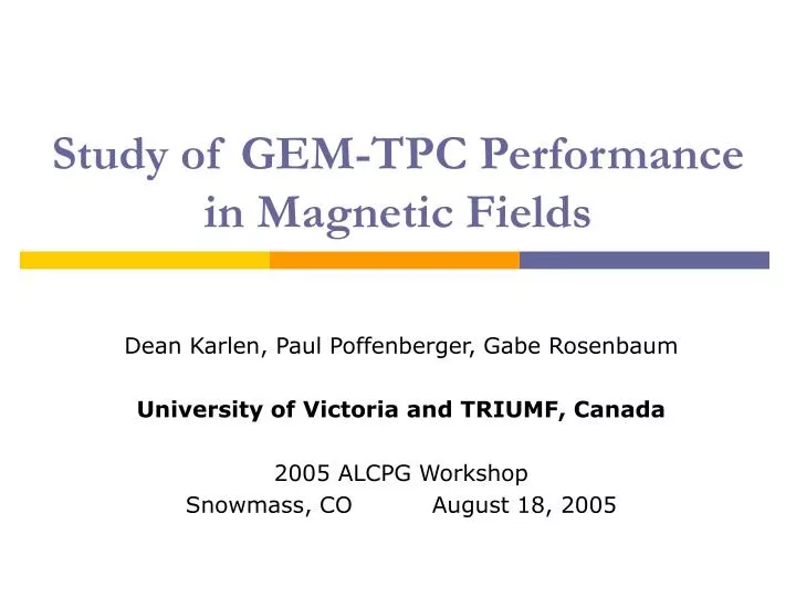 study of gem tpc performance in magnetic fields