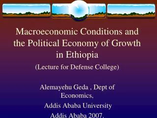 Macroeconomic Conditions and the Political Economy of Growth in Ethiopia