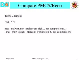 Compare PMCS/Reco
