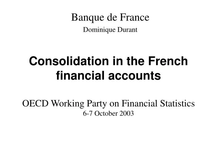 consolidation in the french financial accounts
