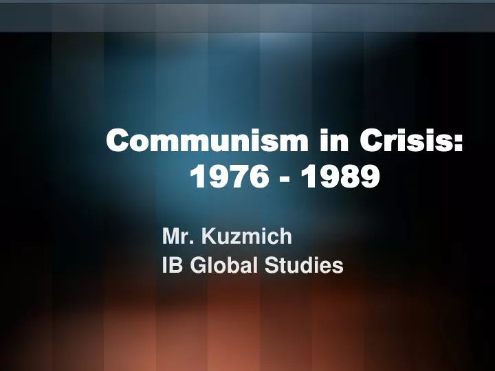 communism in crisis 1976 1989
