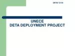 UNECE DETA DEPLOYMENT PROJECT - slide 1