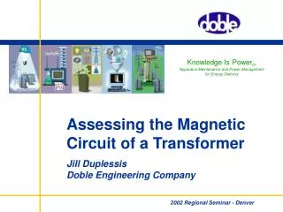 Knowledge Is Power SM Apparatus Maintenance and Power Management for Energy Delivery