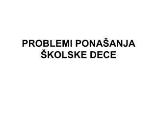 problemi pona anja kolske dece