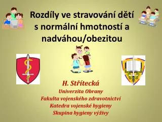 rozd ly ve stravov n d t s norm ln hmotnost a nadv hou obezitou