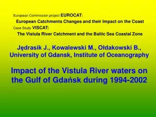 European Commission project EUROCAT : European Catchments Changes and their Impact on the Coast