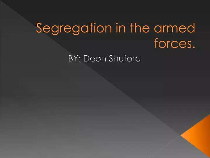 segregation in the armed forces