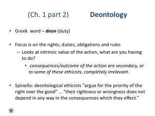 (Ch. 1 part 2)			 Deontology