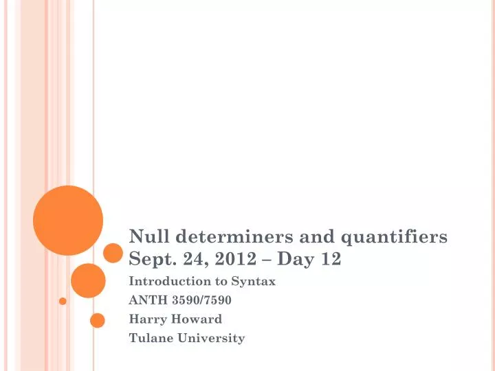 null determiners and quantifiers sept 24 2012 day 12