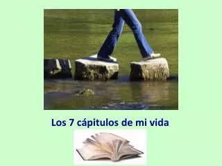 los 7 c pitulos de mi vida