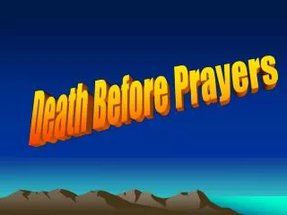Death Before Prayers