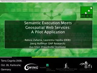 Semantic Execution Meets Geospatial Web Services: A Pilot Application