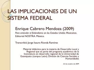 las implicaciones de un sistema federal
