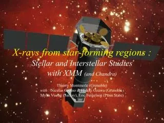 X-rays from star-forming regions : Stellar and Interstellar Studies with XMM (and Chandra)